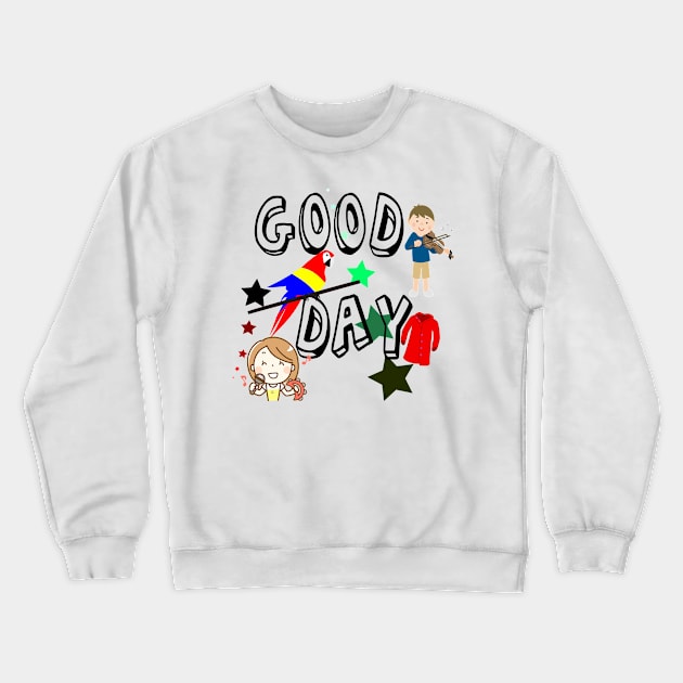 Good Day Crewneck Sweatshirt by InspiredBy